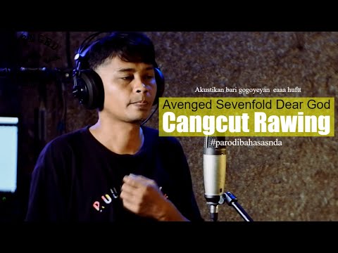 Avenged Sevenfold Dear God Cover Parodi Bahasa Sunda - CANGCUT RAWING