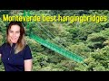 Best Hangingbridges in Monteverde Costa Rica - Costa Rica Travel