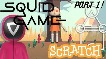 How to make SQUID GAMES in SCRATCH!! PART 1