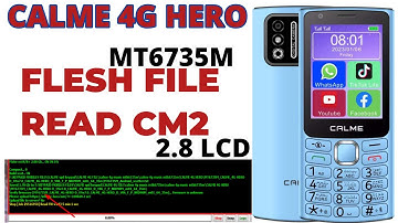 Calme 4G Hero Mt6735m Flesh file read cm2 tool 