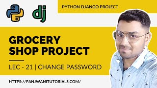 #21 Online Grocery Shop Project | Python Django | Change Password Page