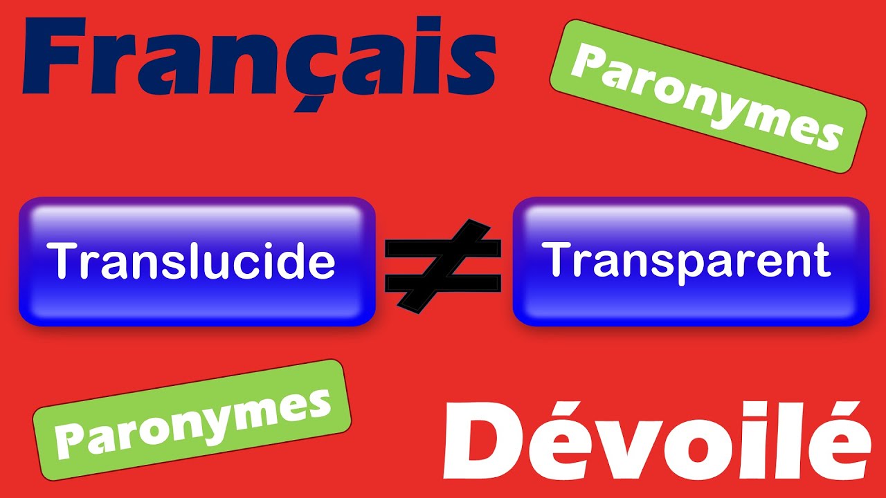 Translucide et Transparent (Paronymes) YouTube — free download