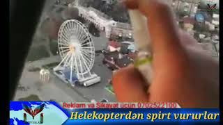 Helekopterdən Spirt Vururlar Müstəqil.az
