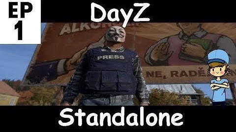 DayZ Standalone First Impressions! EP 1
