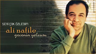 Ali Nafile - Seni Çok Özledim - [Official Music Video © 2006 Ses Plak]