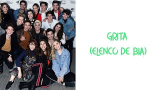 Elenco de BIA - Grita | Letra