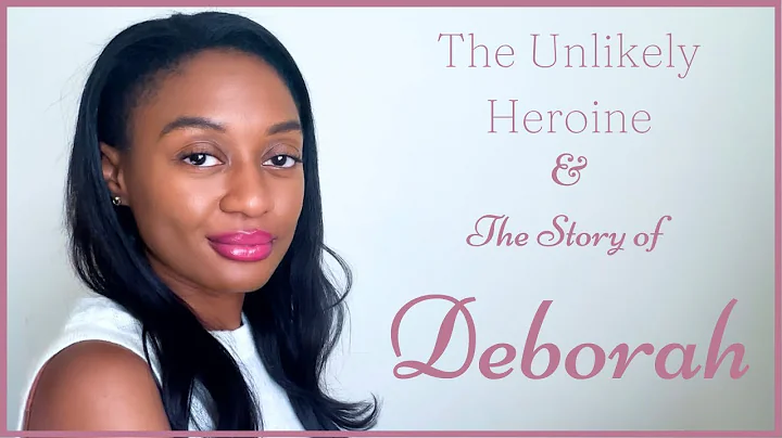 The Story of Deborah & The REAL Heroine | Feminine...