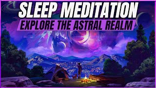 Guided Sleep Meditation: Explore The Astral World Tonight With Sleep Hypnosis For Astral Projection