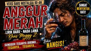 Download lagu ANGGUR MERAH 🍷 Versi Baru Paling Menyayat Hati! Sungguh Teganya Dirimu...