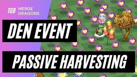 How I Set Up Passive Harvesting In Merge Dragons Den Event