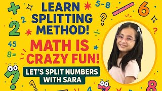 Learn Splitting Method in Math with Sara 69 + 45 | Add Numbers Fast &amp; Easy! Maths for 4th Class kids