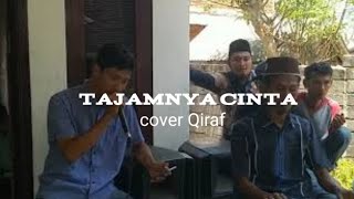 Download Lagu TAJAMNYA CINTA - MEGGI .Z. cover ( QIRAF ) MP3