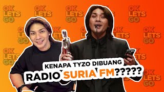 KENAPA TYZO DIBUANG RADIO SURIA FM DAN KISAH SHUK DIBUANG RADIO ERA FM - EP 68