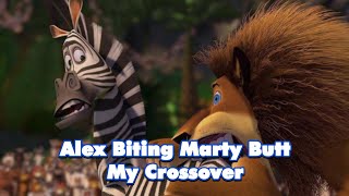 Madagascar Alex Biting Marty My Crossover