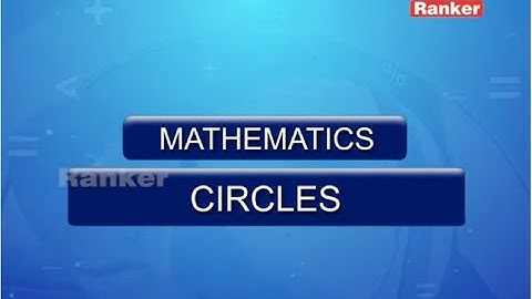 JEE Advanced Maths Video lectures | Circles | Relative Positions