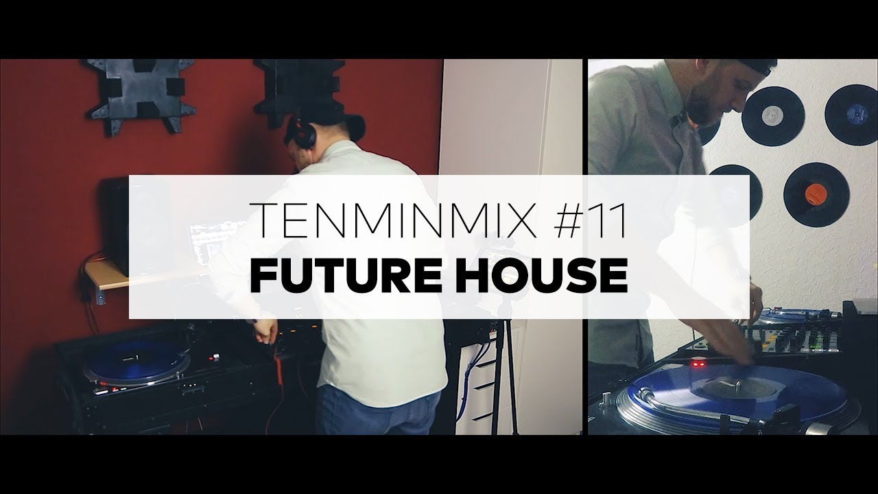 FugiMusic   TenMinMix #11 (FutureHouse)