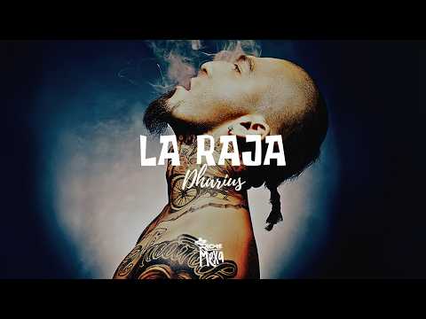 Dharius — La Raja (Letra/Lyrics)