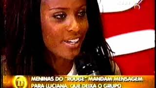 Rouge - Coletiva De Imprensa Da Saída Da Luciana Do Grupo - Parte 2 Programa Tv Fama 2004