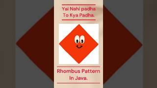 Rhombus Pattern in java #coding #curious #javalanguage #trend ##shorts