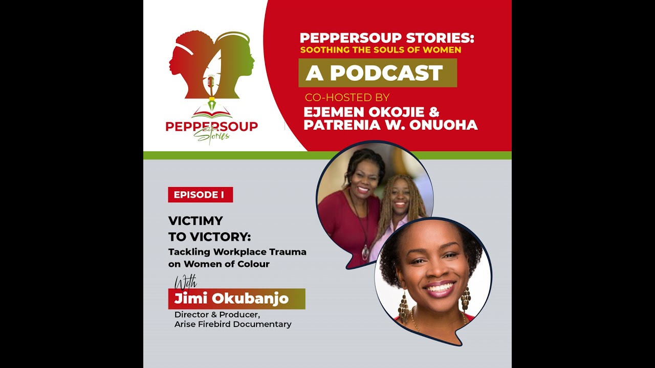02 - Victimy to Victory: Tackling Workplace Trauma on Women of Colour with Jimi Okubanjo