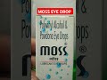 MOSS Eye Drop Uses Polyvinyl Alcohol Povidine Eye Drop Dryness Doctor Eye Drop Uses Doctor