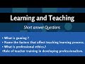 LEARNING AND TEACHING | Most important short answer Questions | Gaming | Professional ethics | BEd