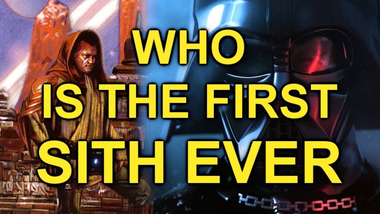 The MOST ANCIENT SITH OF ALL! Who founded the Sith Order? (NOT DARTH ...