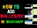 HOW TO CHANGE WALLPAPER IN WHATSAPP ?