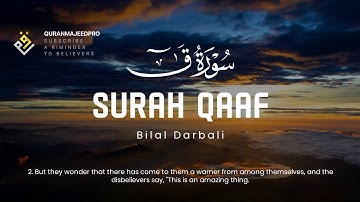 ❤😍 Bilal Darbali (بلال دربالي) | Surah Qaaf (سوره ق) 😍❤