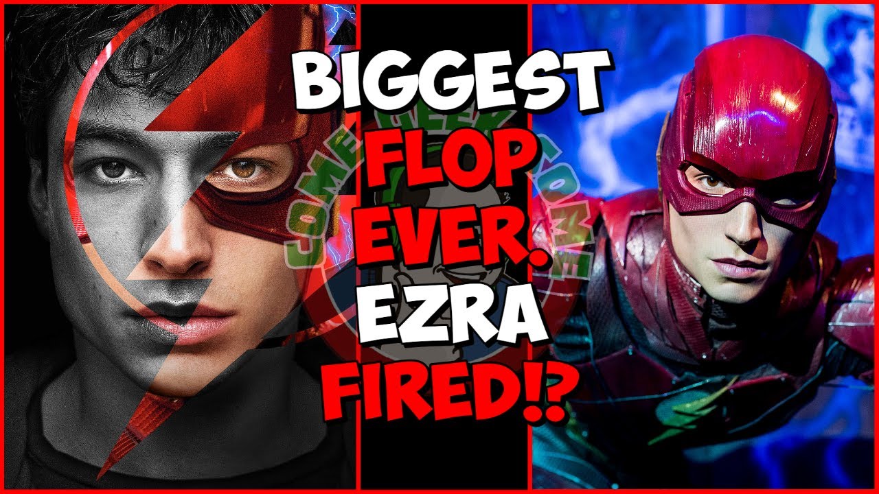 Flash Getting Fired The FLASH biggest box office bomb ever! Ezra fired?! - YouTube