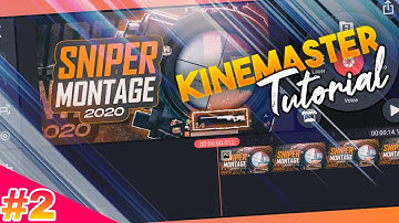 Kinemaster Tutorial Video Part-2