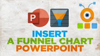 How to Insert a Funnel Chart in PowerPoint
