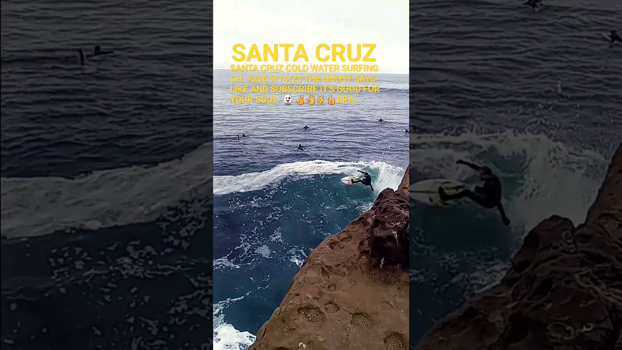 SANTA CRUZ COLD WATER SURFING CH 