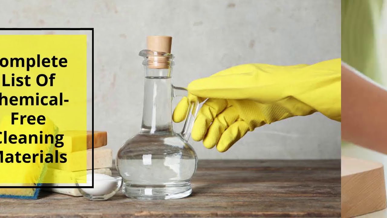 Complete List Of Chemical-Free Cleaning Materials