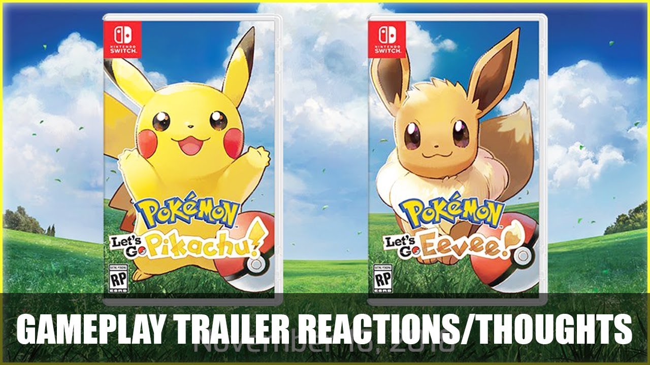 THESE LOOK AMAZING!!! POKÉMON LET'S GO PIKACHU/EEVEE TRAILER BREAKDOWN ...