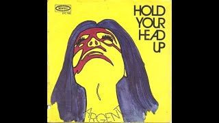 HQ ARGENT - HOLD YOUR HEAD UP   Best Version HIGH FIDELITY AUDIO MIX & lyrics
