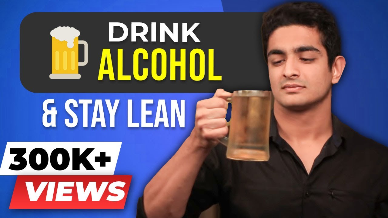 Drink ALCOHOL and stay thin - TOP 3 TIPS | ALCOHOL AND FITNESS - BeerBiceps Diet - YouTube