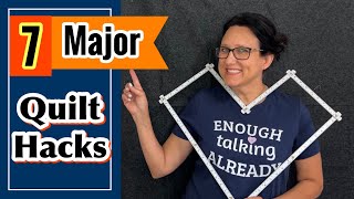 7 Major Things Quilters Should Know ~ Game Changing Quilting Hacks