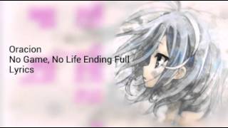 Oracion (No Game, No Life Ending Full)Lyrics