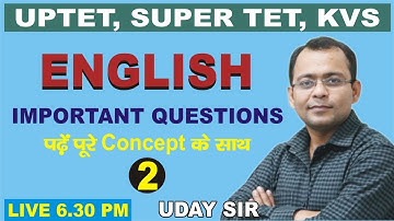 SUPER TET UPTET CTET KVS NVS  ENGLISH|| BY UDAY SIR