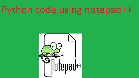 How to Run Python Code in Notepad++ | Python for Beginners Use Notepad++