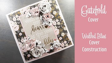 Wedded Bliss Mini Album part 2   Cover Construction Tutorial