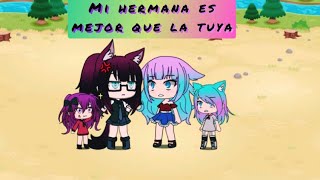Download Lagu 👌Mi hermana es mejor que la tuya 👌❎//gacha life//meme//X̷E̷L̷E̷N̷A̷ G̷H̷ MP3