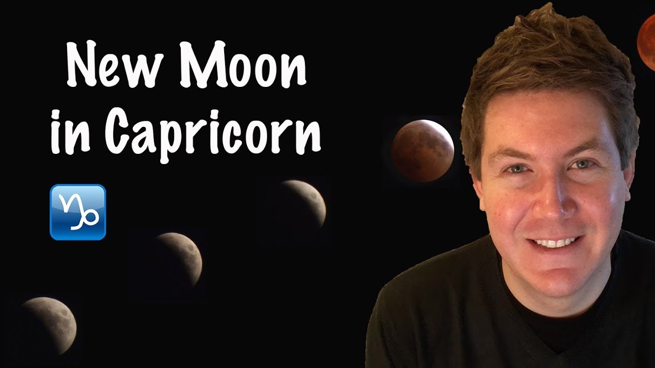 New Moon in Capricorn January 17, 2018 | Gregory Scott Astrology - YouTube