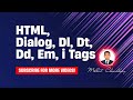 html, dialog, dl, dt, dd, em, i, html full course, html css, html course, html tutorial