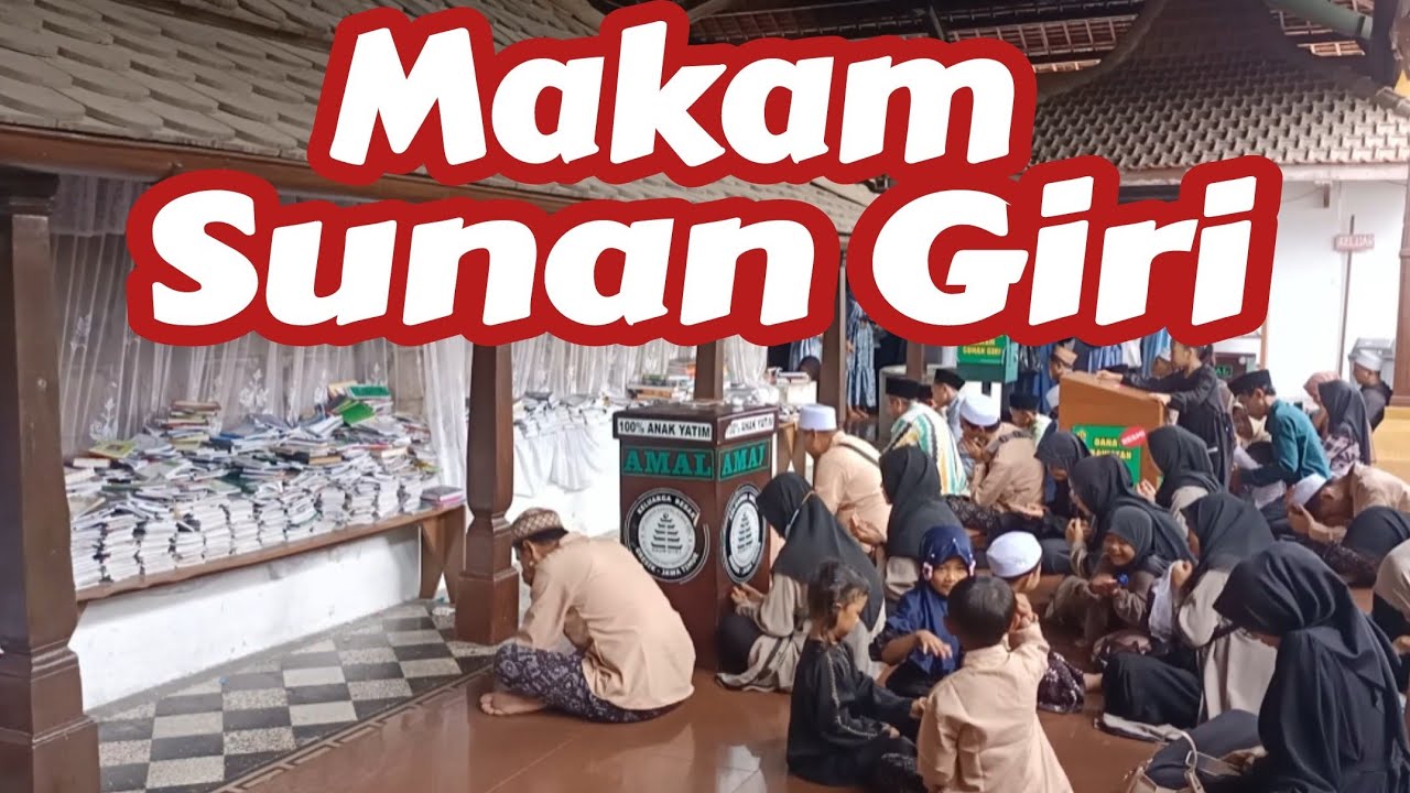 Ziarah Makam Sunan Giri | Perjalanan Ziarah Sunan Giri 2025 | Ziarah Religi Makam Sunan Giri