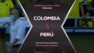 Clasificatorias Qatar 2022 | Colombia - Perú | Completo (M Deportes)