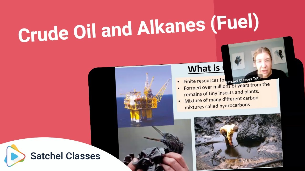 Crude Oil and Alkanes Fuel | Science | Satchel Classes