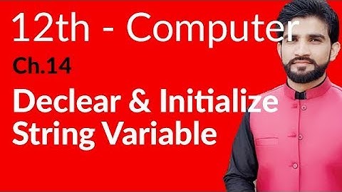 ICS Computer Part 2, Ch 14 - Declear & Initialize String Variable - Inter Part 2 Computer