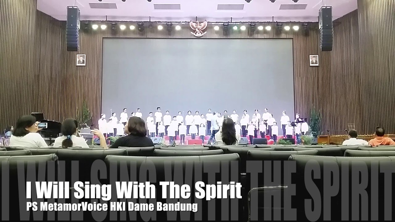 I Will Sing With The Spirit (John Rutter) -  PSA MetamorVoice HKI 'Dame' Bandung